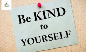 be kind to yourself quotes