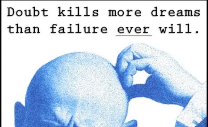 Doubt Kill Dreams