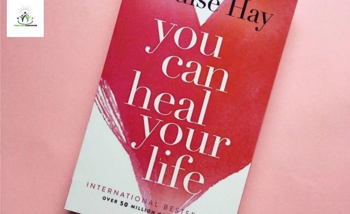 "You Can Heal Your Life" by Louise Hay