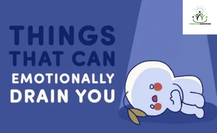 You Are Constantly Emotionally Drained