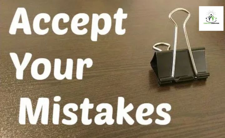 Accept Your Mistake