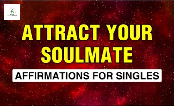 Affirmations for Attracting Your Soulmate