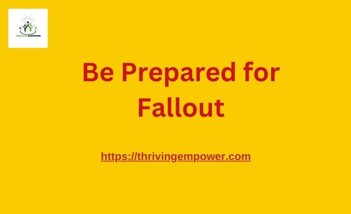 Be Prepared for Fallout