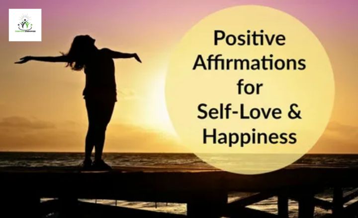 Positive Affirmations For Love and Happiness