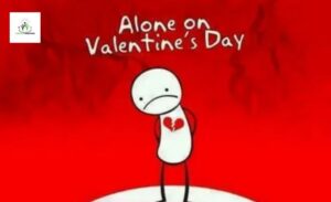 Alone on Valentines