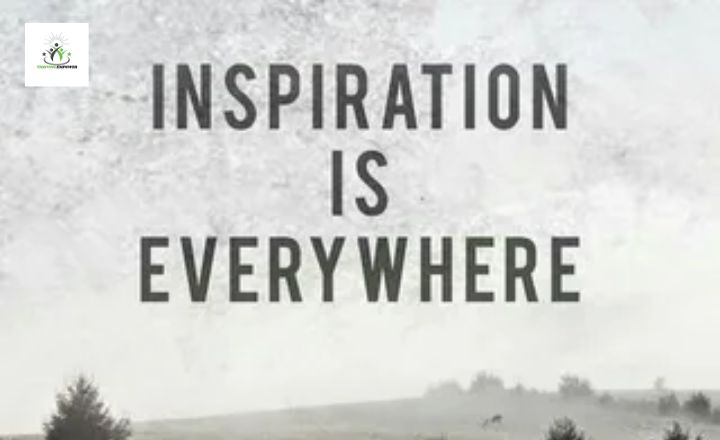 Find Inspiration everywhere