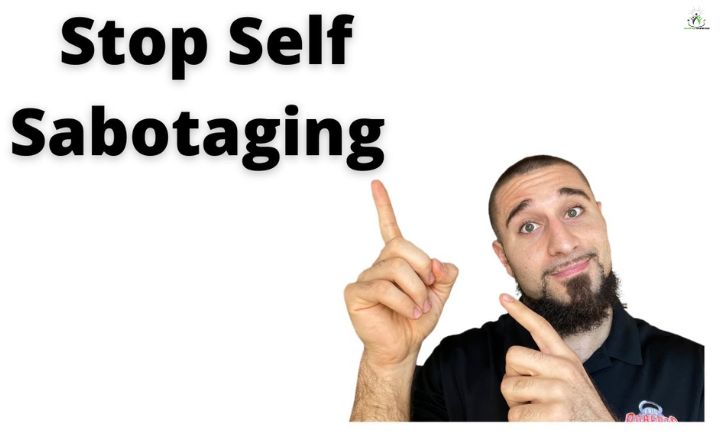 stop self sabotaging