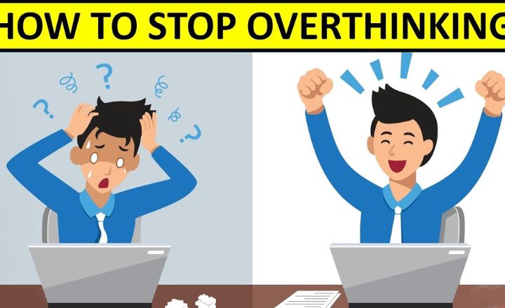 how to stop overthinking