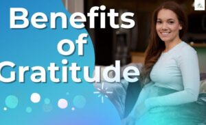 benefits of gratitude