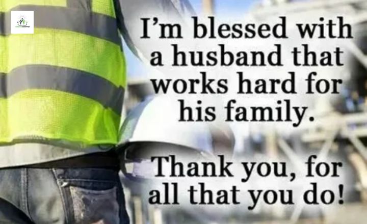 Best Hardworking Husband Quotes