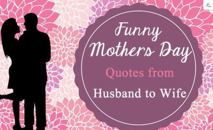 mothers day quotes funny