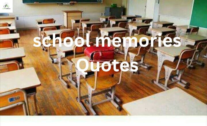 school memories Quotes