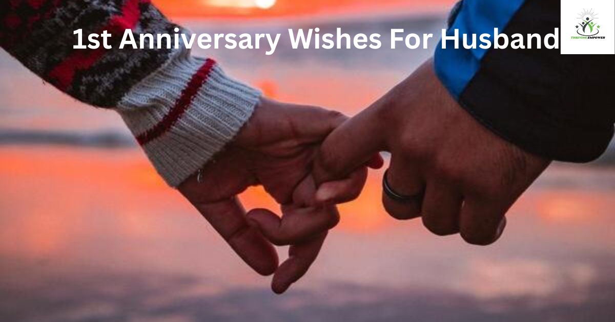 1st Anniversary Wishes For Husband