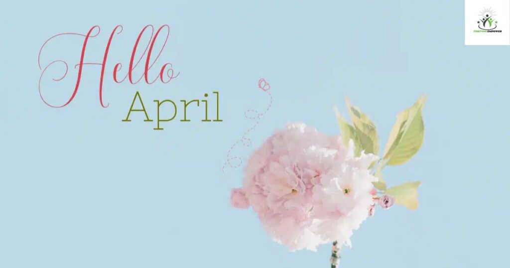 Welcome April Quotes