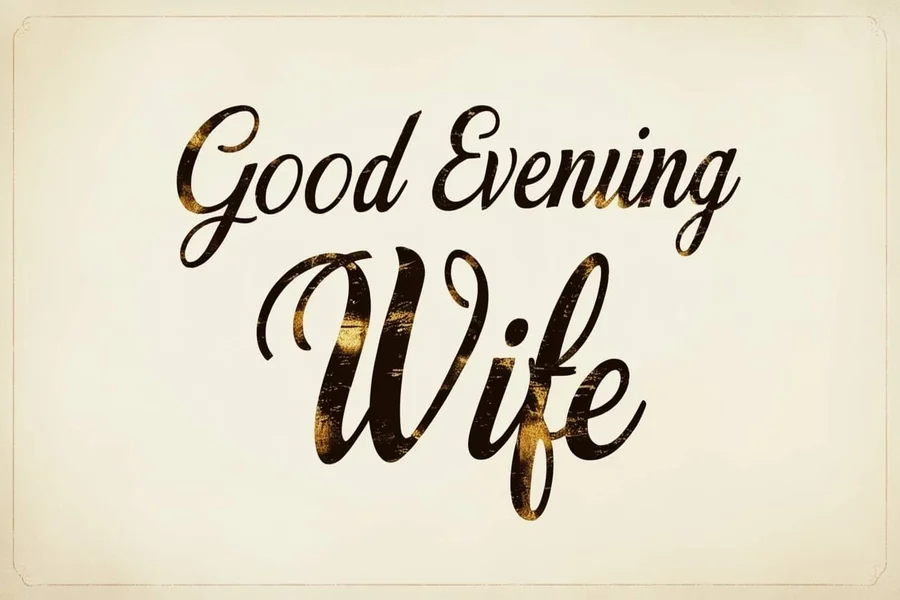Good Evening Message for My Wife