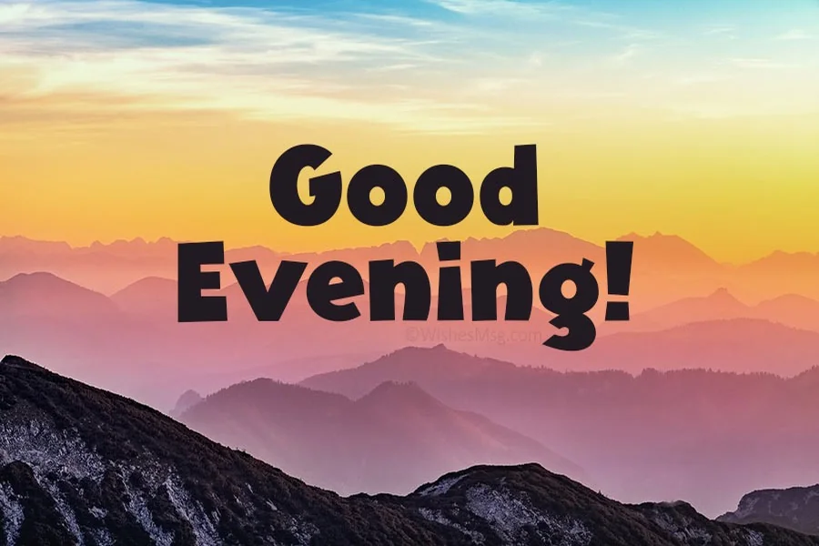 Good Evening Message