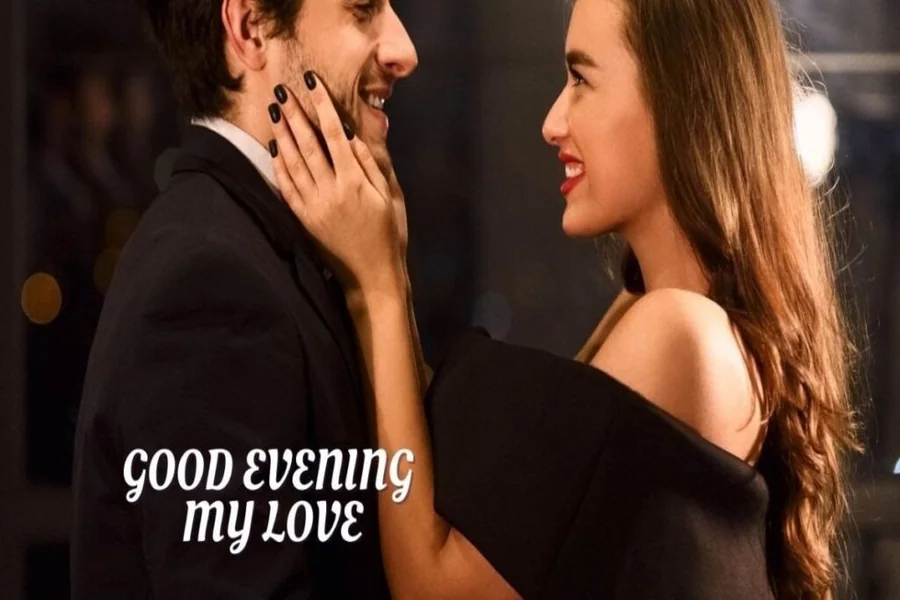 good evening my love